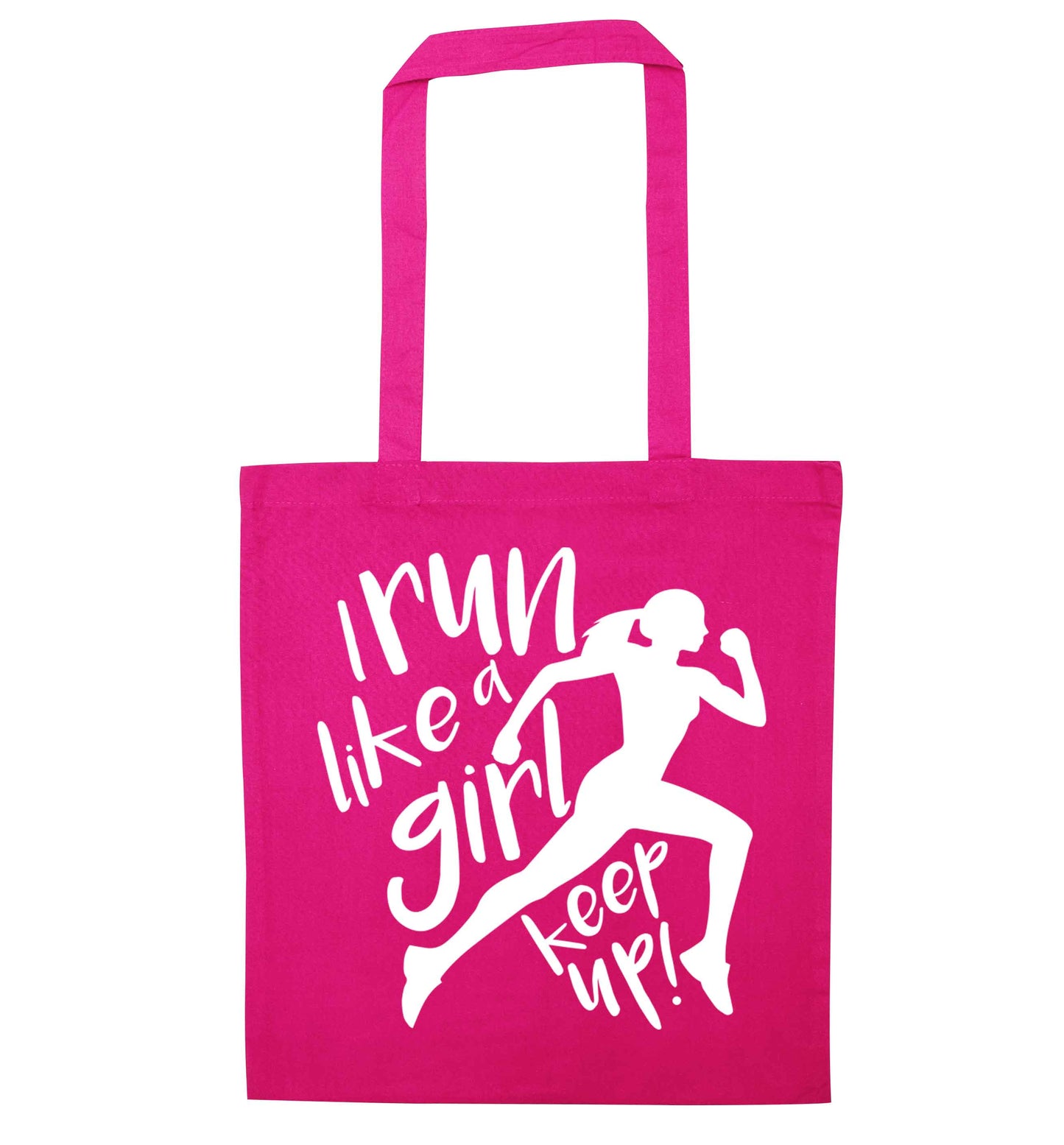 I run like a girl, keep up! pink tote bag