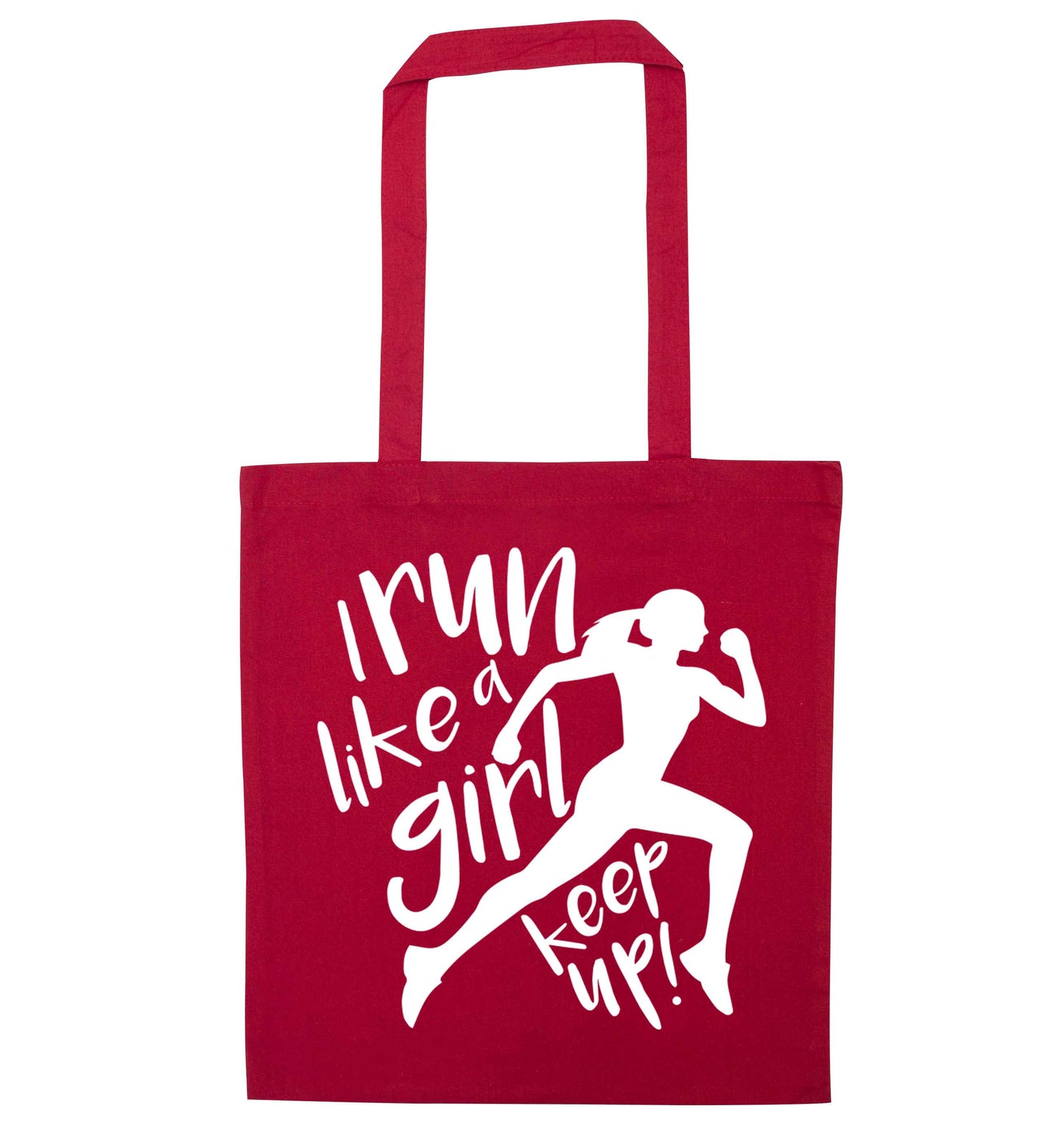 I run like a girl, keep up! red tote bag