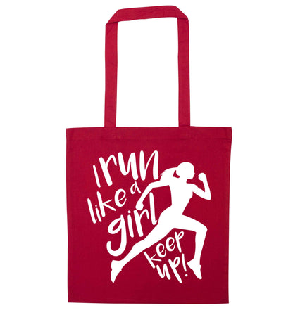 I run like a girl, keep up! red tote bag