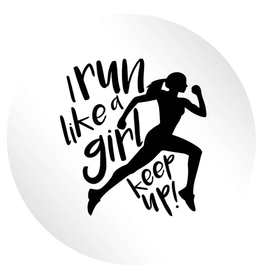 I run like a girl, keep up! 24 @ 45mm matt circle stickers