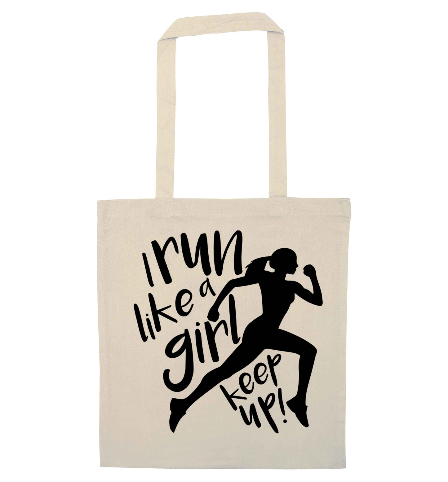 I run like a girl, keep up! natural tote bag