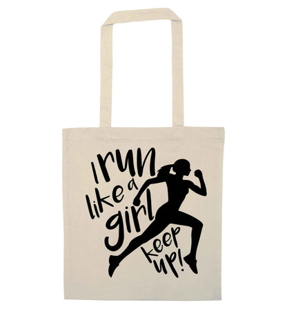 I run like a girl, keep up! natural tote bag