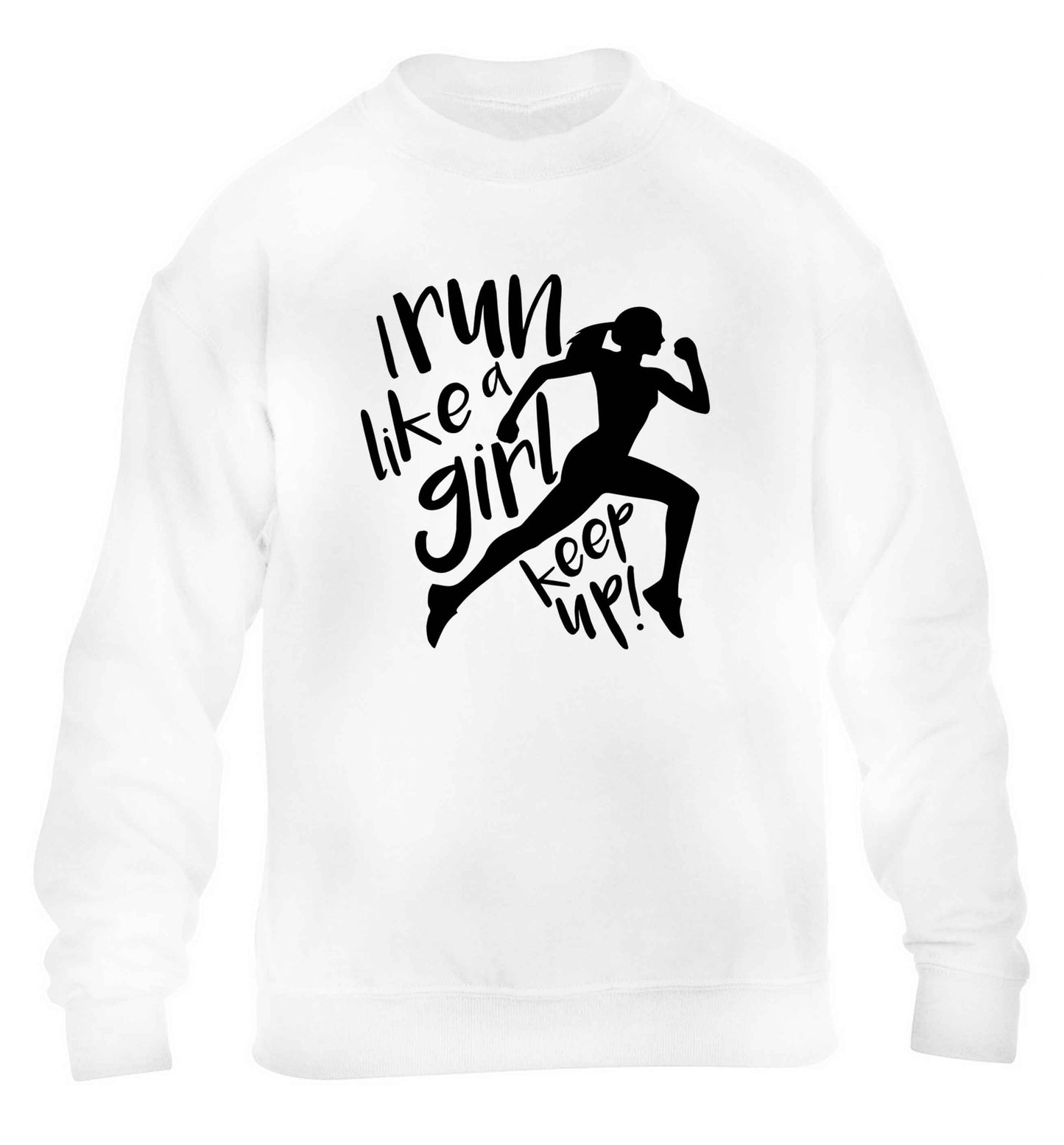 I run like a girl, keep up! children's white sweater 12-13 Years