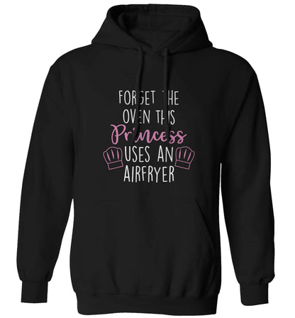 Forget the oven this princess uses an airfryeradults unisex black hoodie 2XL