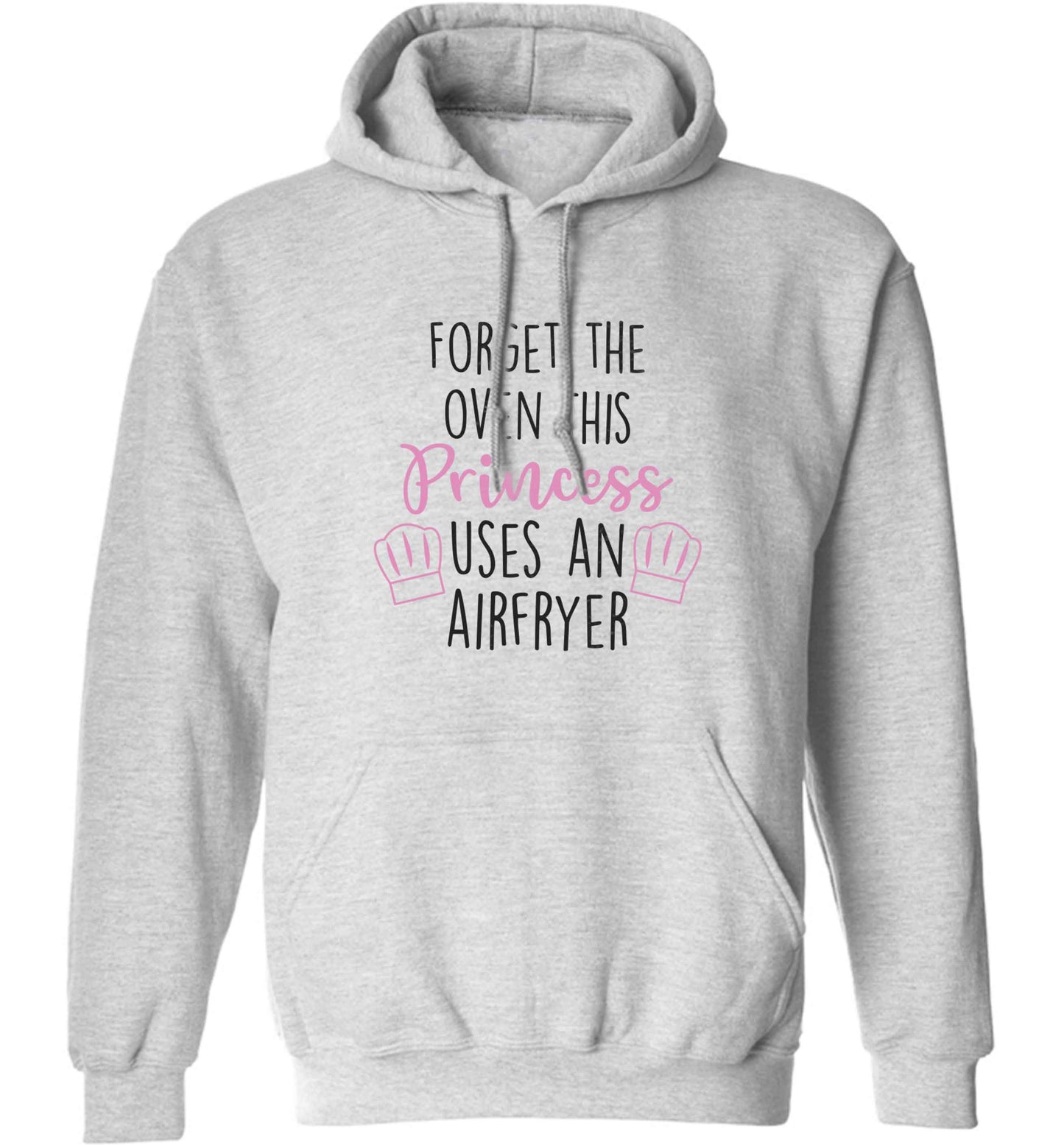 Forget the oven this princess uses an airfryeradults unisex grey hoodie 2XL