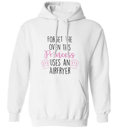 Forget the oven this princess uses an airfryeradults unisex white hoodie 2XL