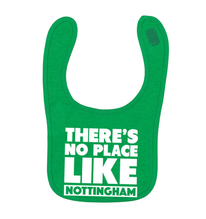 There's no place like Nottingham green baby bib