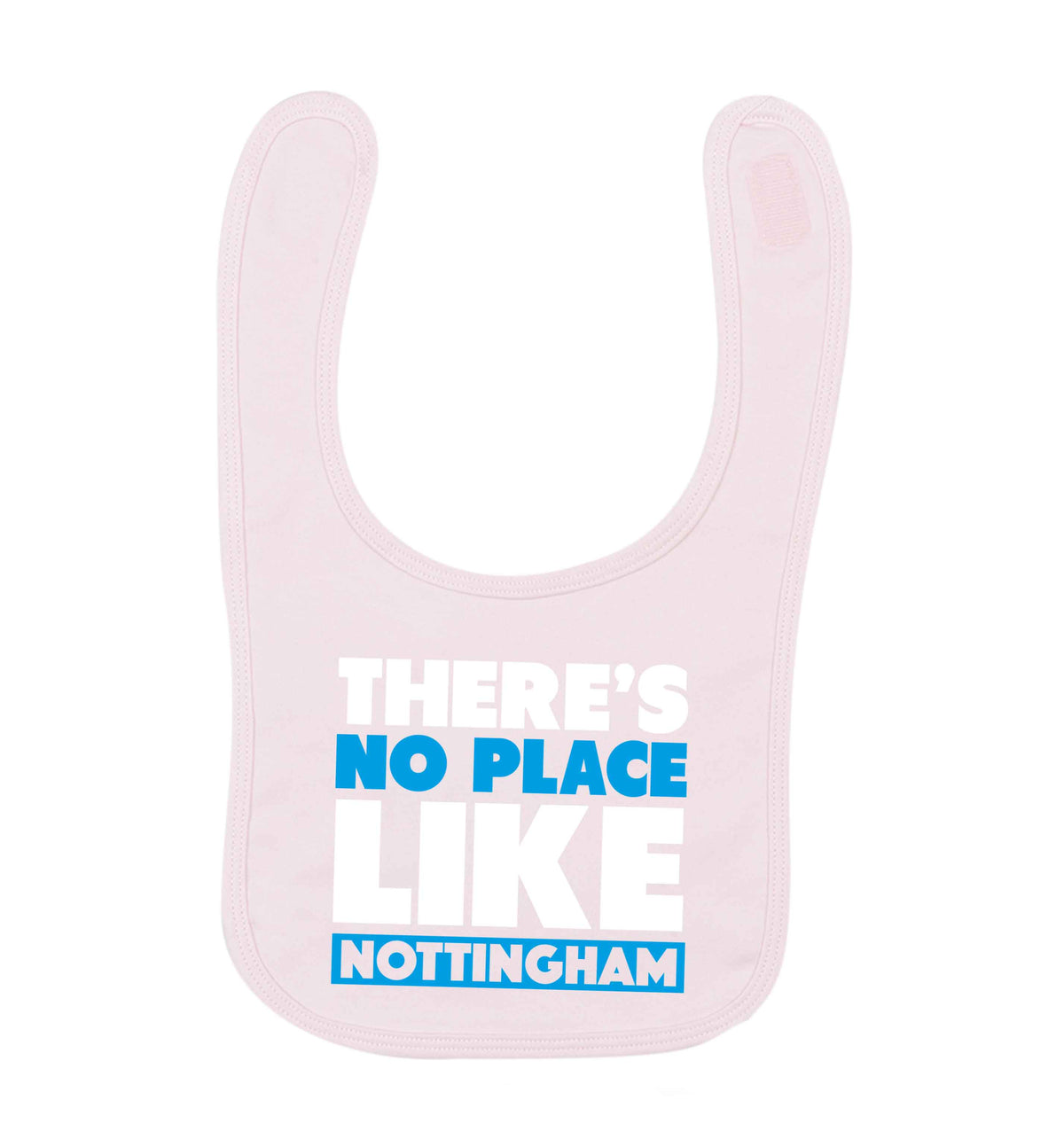There's no place like Nottingham pale pink baby bib