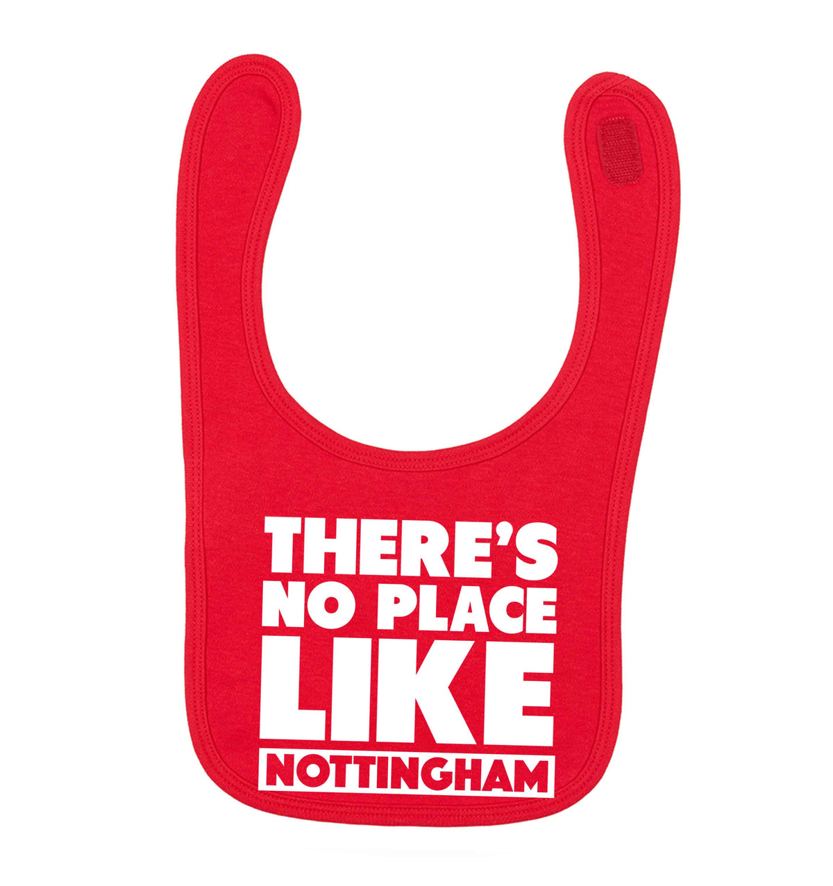 There's no place like Nottingham red baby bib