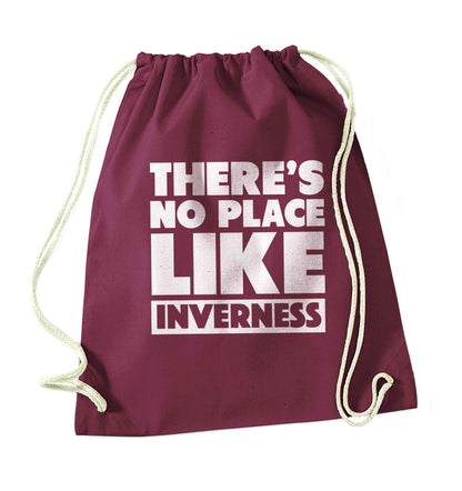 There's no place like Inverness maroon drawstring bag