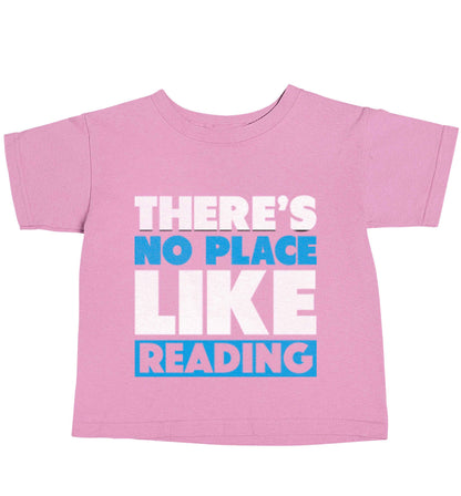 There's no place like Readinglight pink baby toddler Tshirt 2 Years