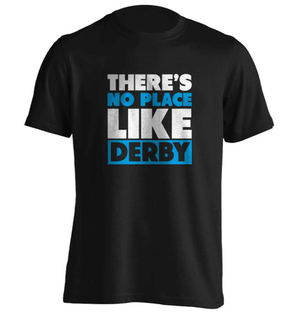 There's no place like Derby adults unisex black Tshirt 2XL