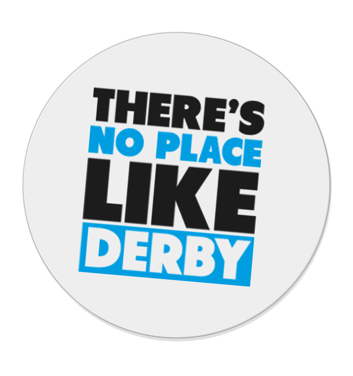 There's no place like Derby | Magnet