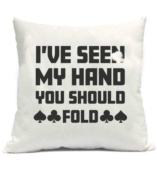 I've seen my hand you should fold cushion cover and filling