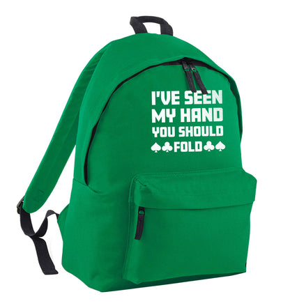 I've seen my hand you should fold green adults backpack
