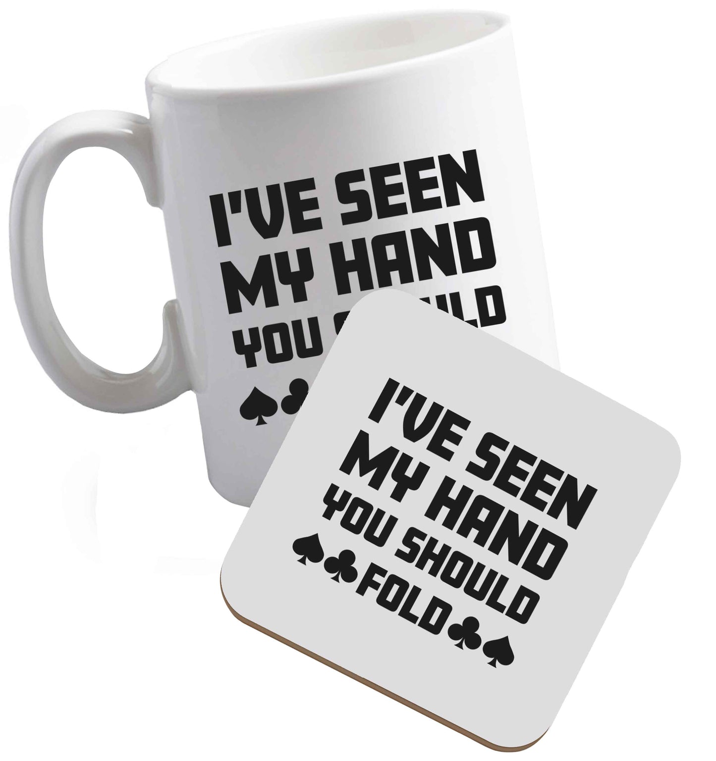 10 oz I've seen my hand you should fold ceramic mug and coaster set right handed