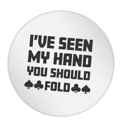 I've seen my hand you should fold 24 @ 45mm matt circle stickers