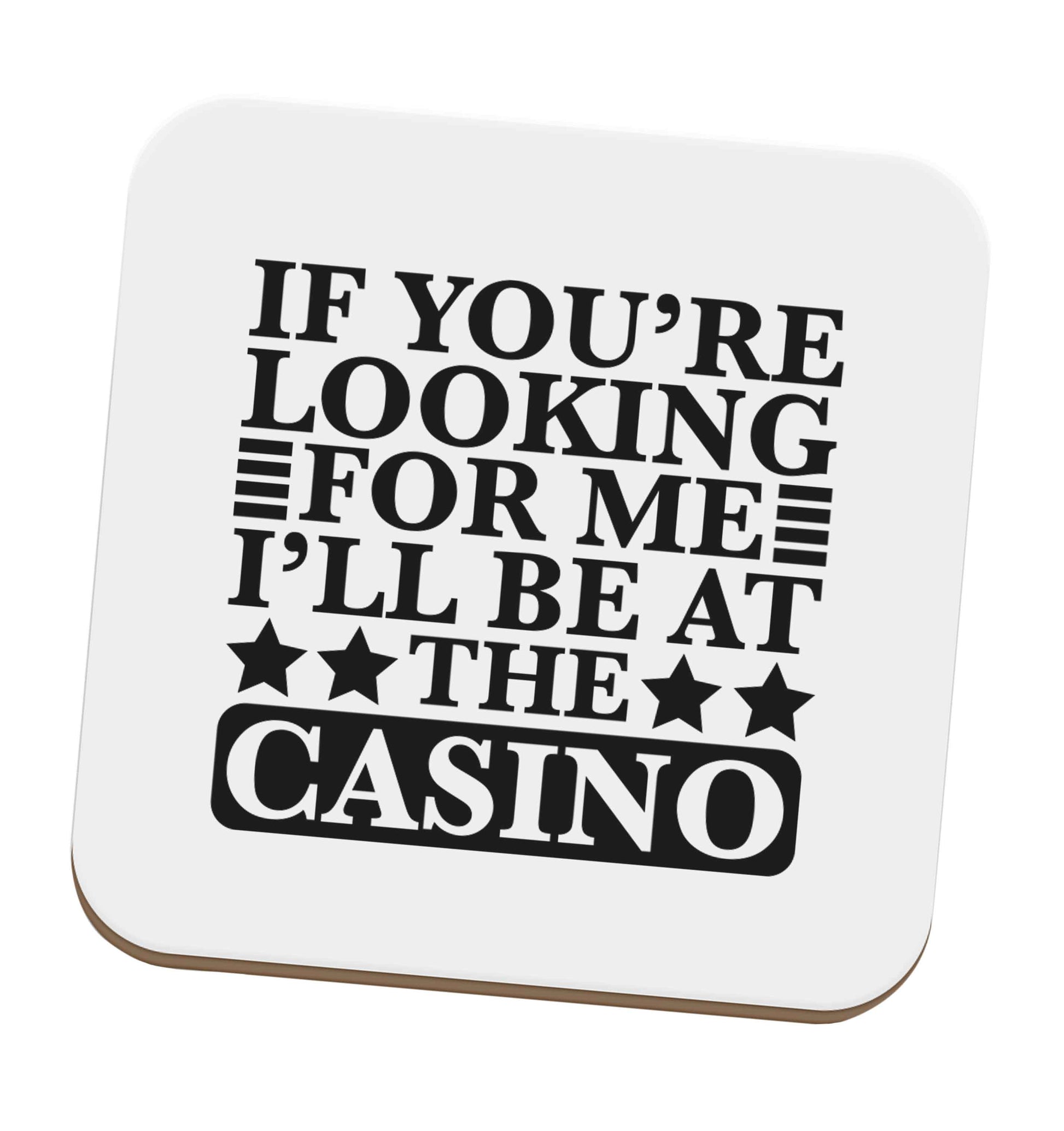 If you're looking for me I'll be at the casino set of four coasters
