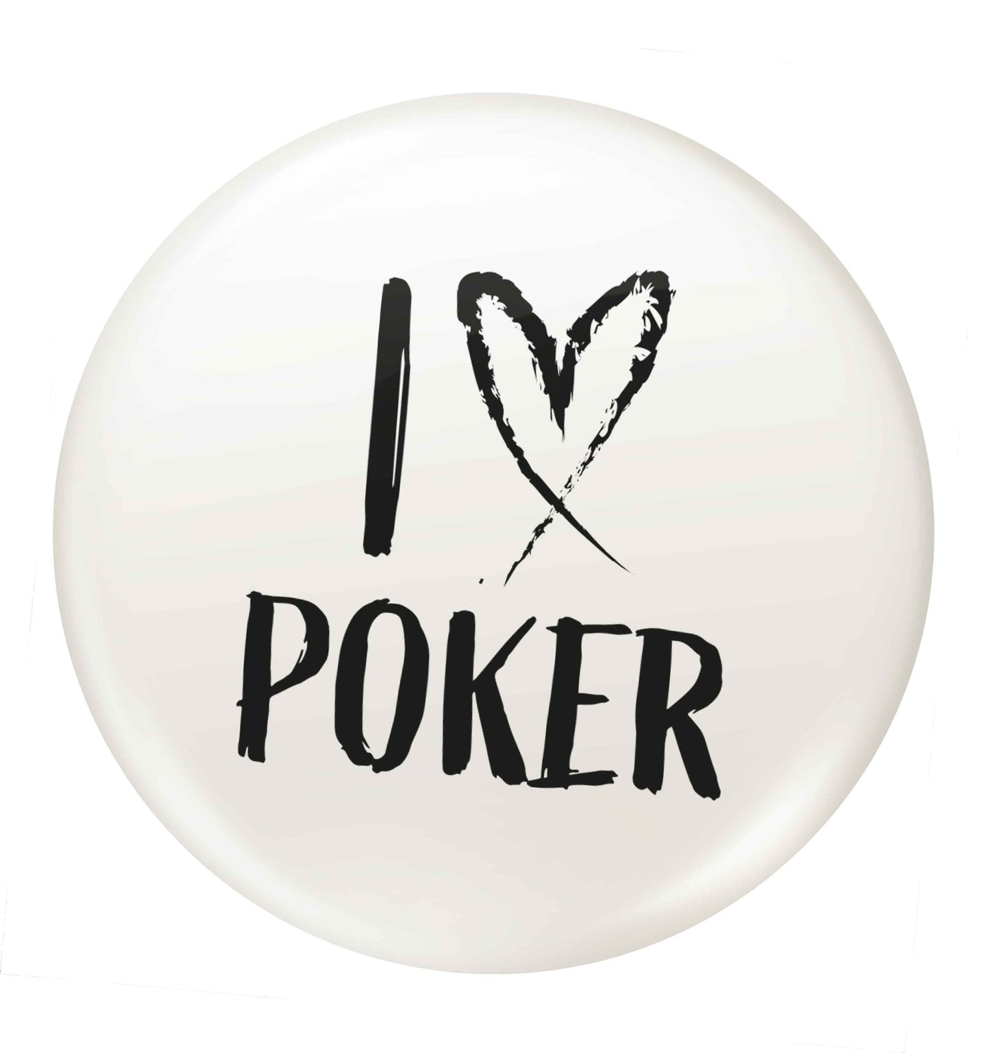 I love poker small 25mm Pin badge
