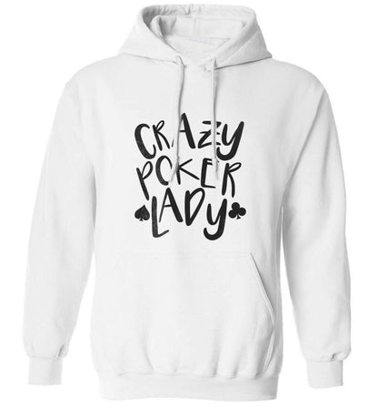 Crazy poker lady adults unisex white hoodie 2XL