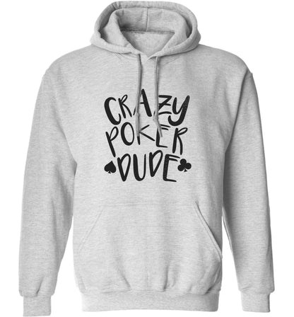 Crazy poker dude adults unisex grey hoodie 2XL