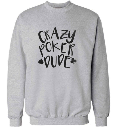 Crazy poker dude adult's unisex grey sweater 2XL
