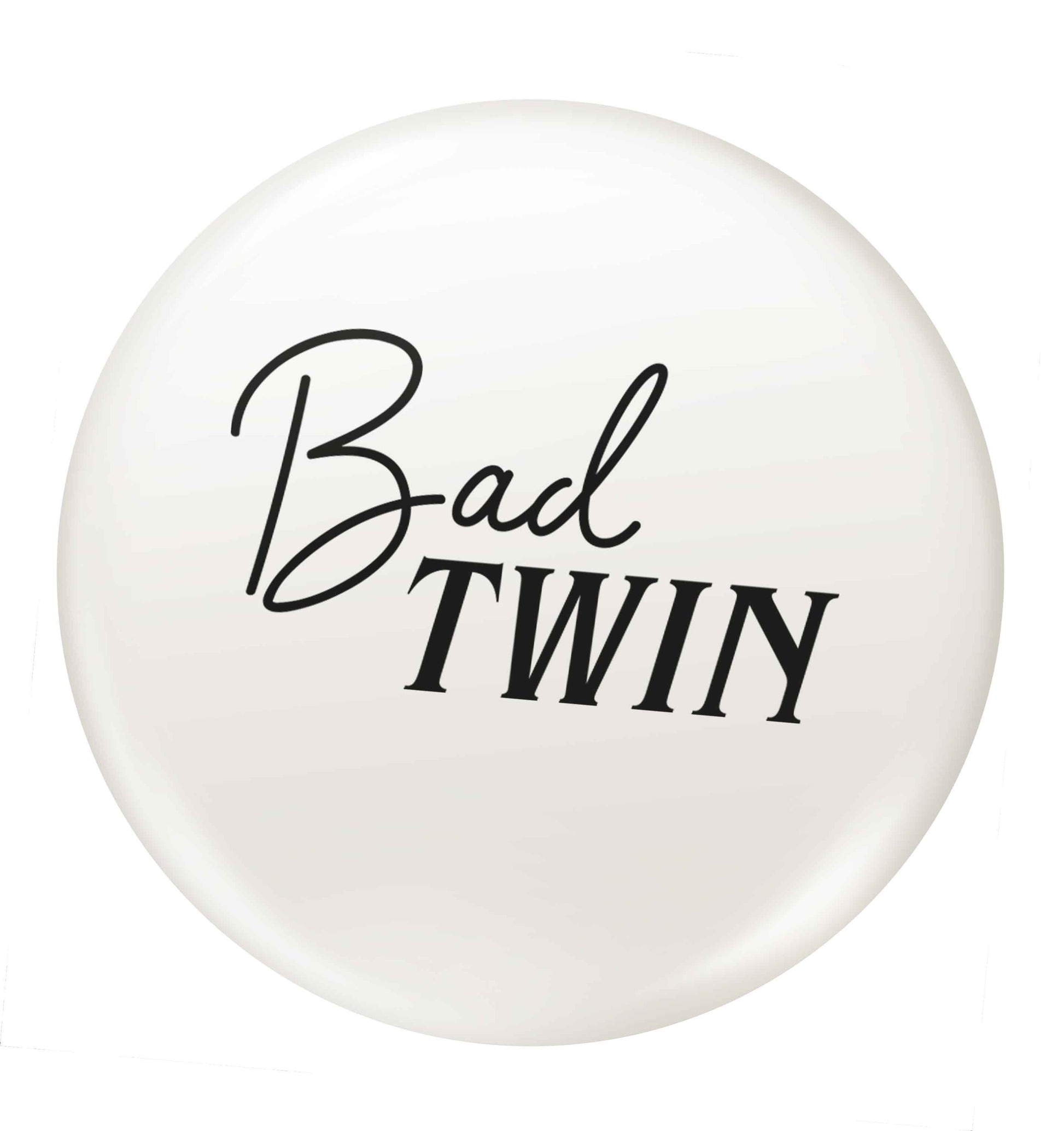 Bad twin small 25mm Pin badge