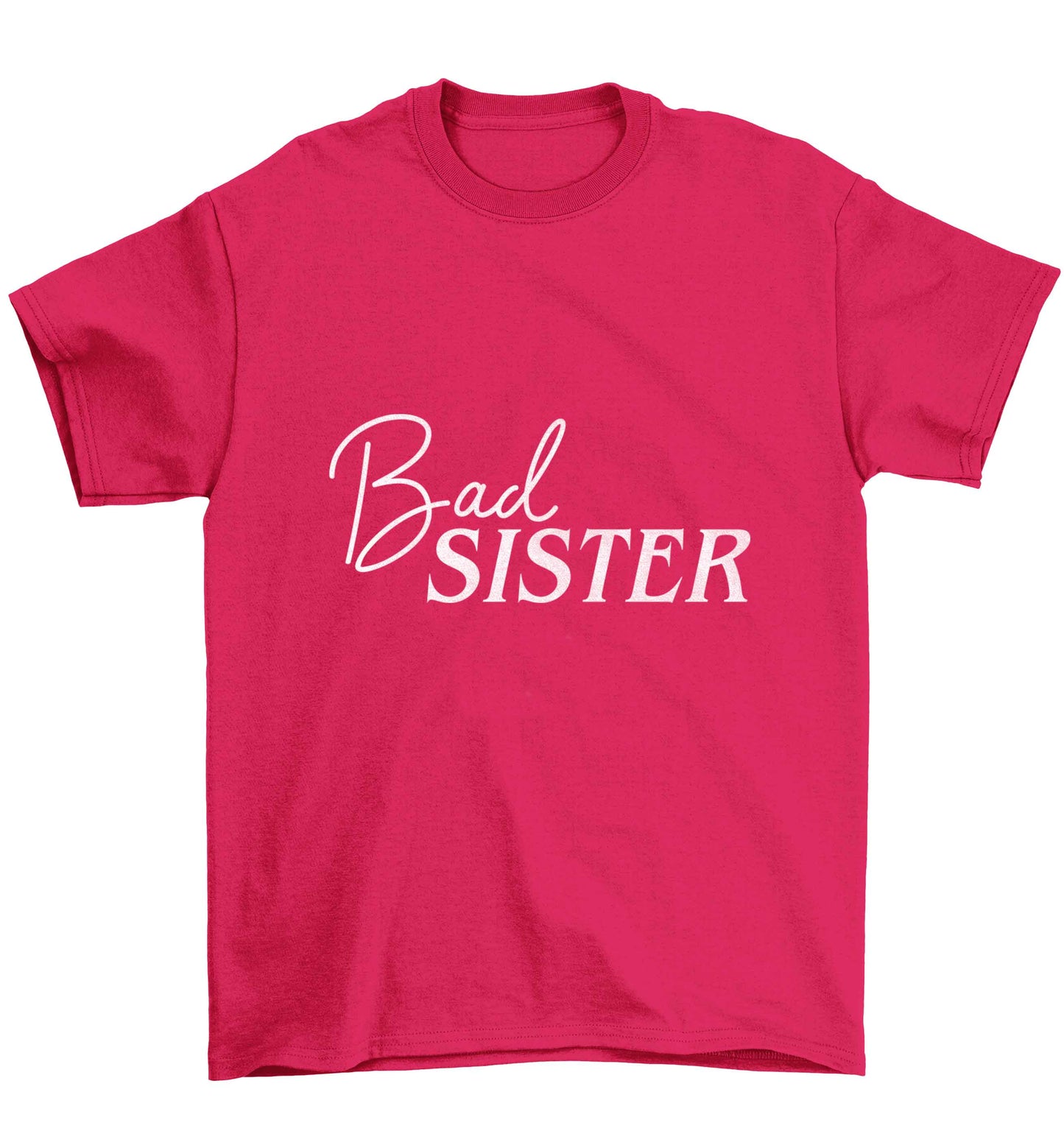 Bad sister Children's pink Tshirt 12-13 Years