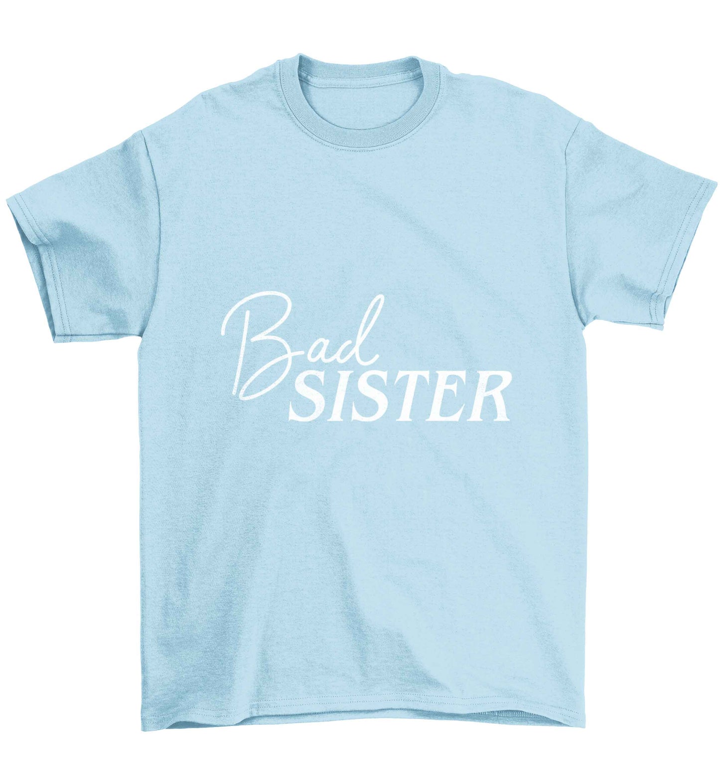 Bad sister Children's light blue Tshirt 12-13 Years