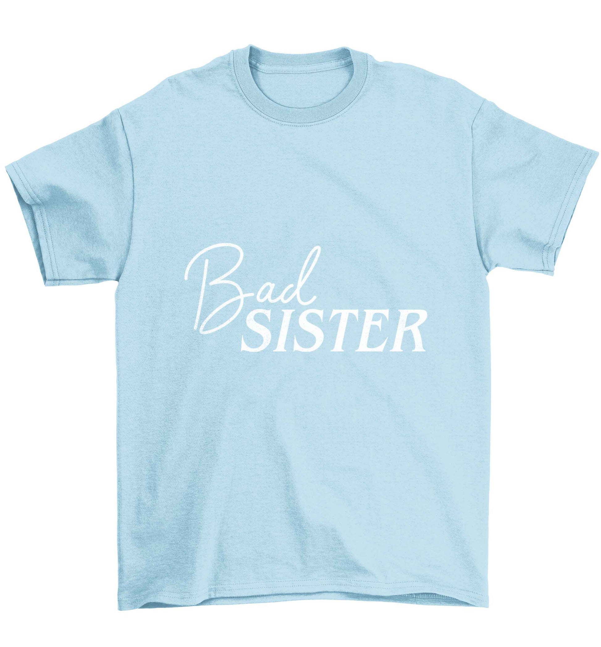 Bad sister Children's light blue Tshirt 12-13 Years