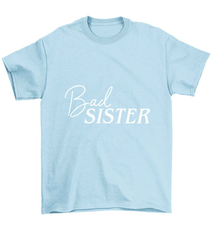 Bad sister Children's light blue Tshirt 12-13 Years