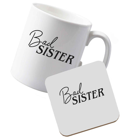 10 oz Ceramic mug and coaster Bad sister both sides