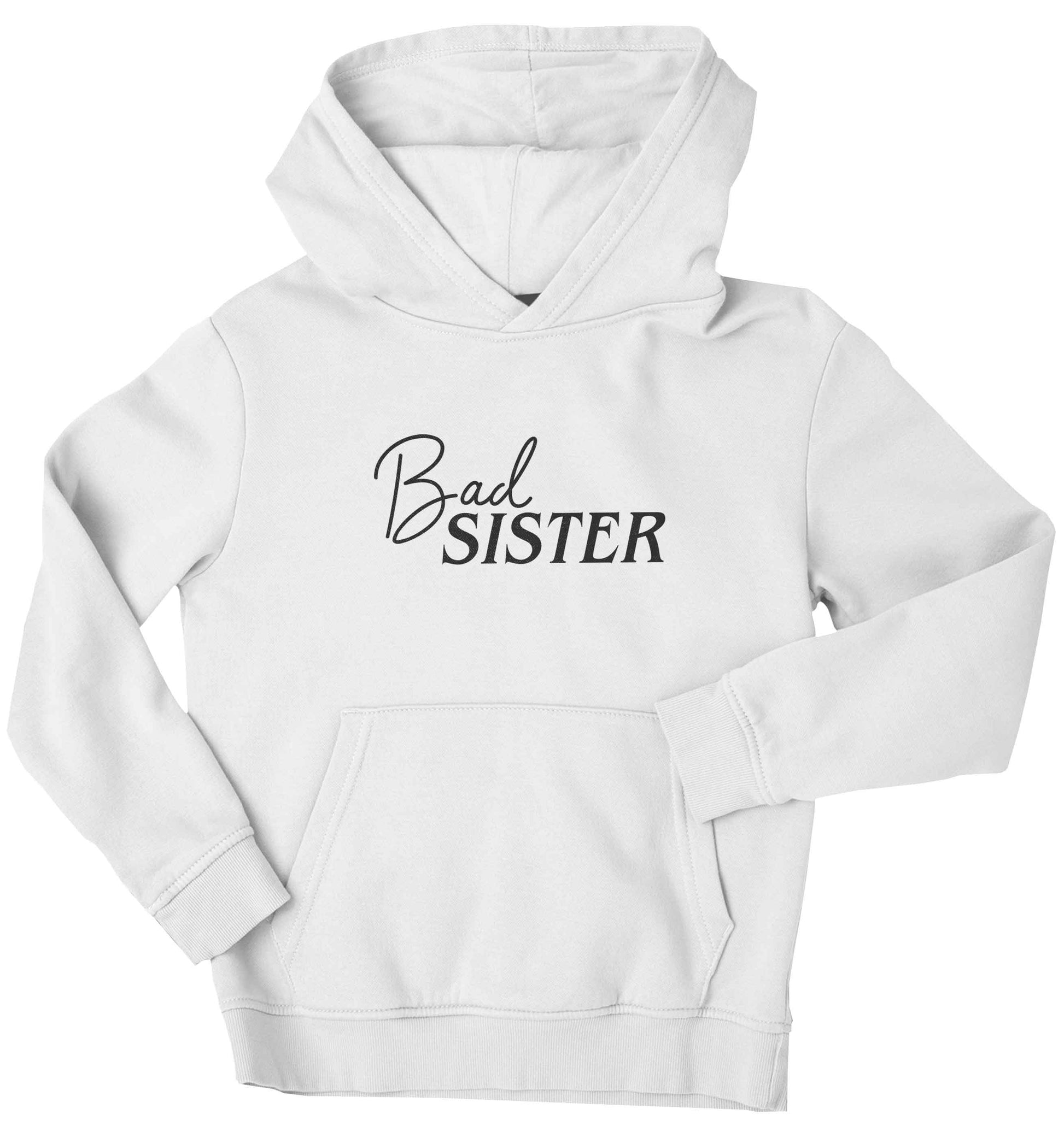 Bad sister children's white hoodie 12-13 Years
