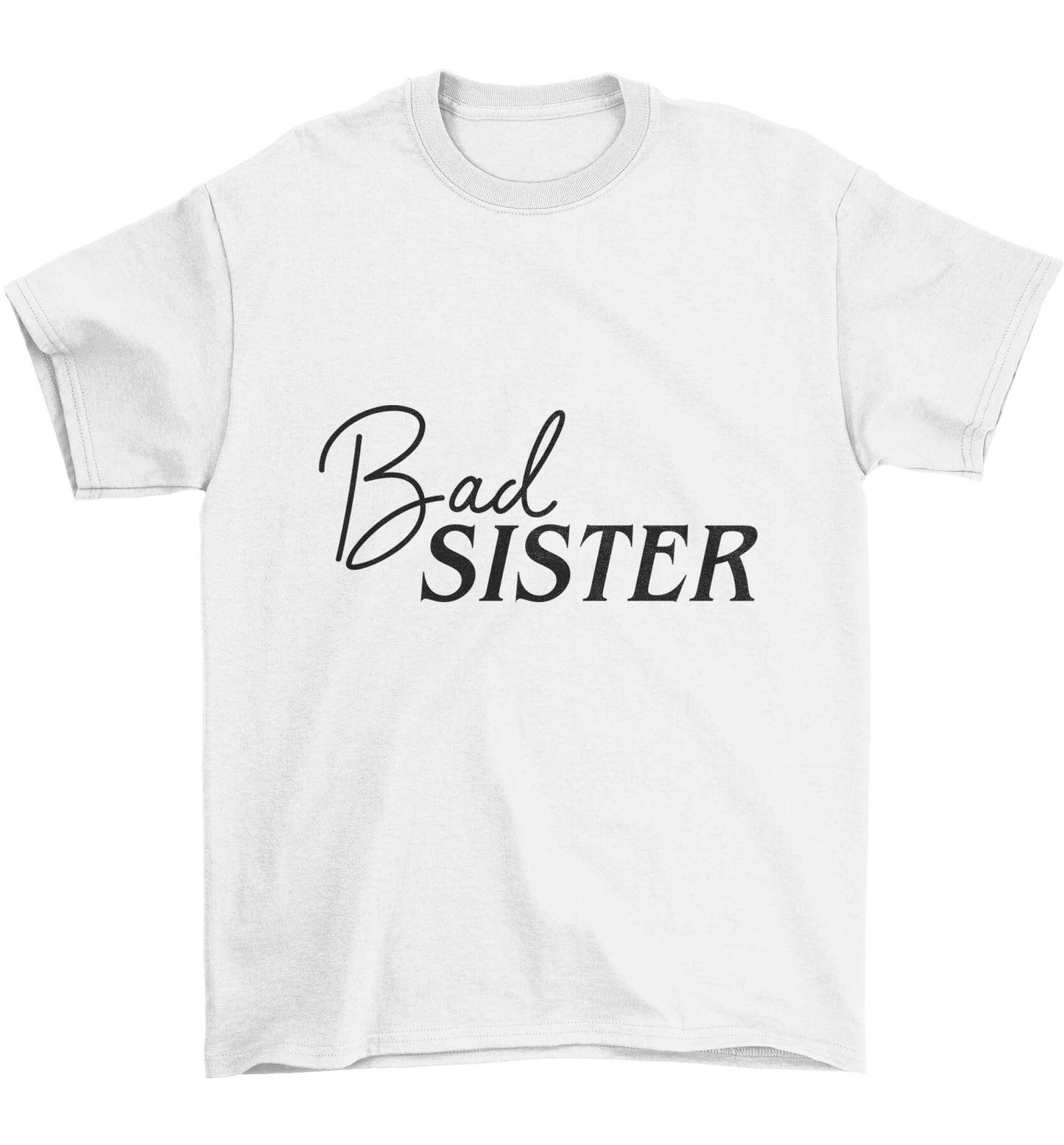 Bad sister Children's white Tshirt 12-13 Years