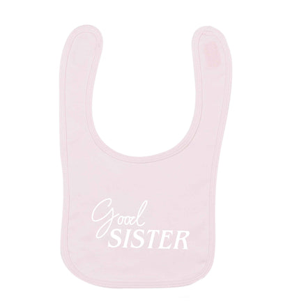 Good sister pale pink baby bib
