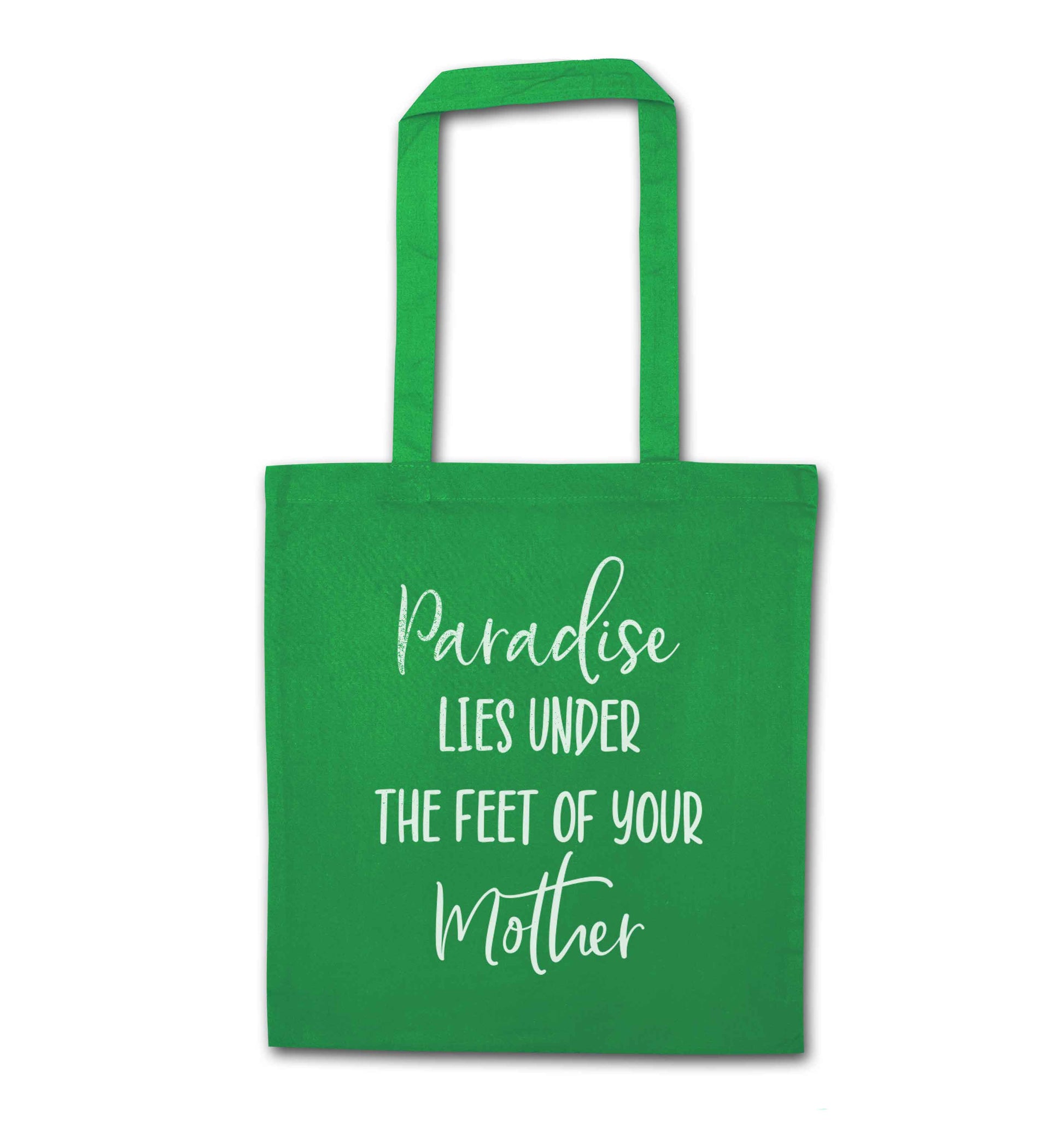 Paradise lies under the feet of your mother green tote bag