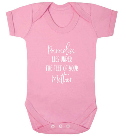 Paradise lies under the feet of your mother baby vest pale pink 18-24 months