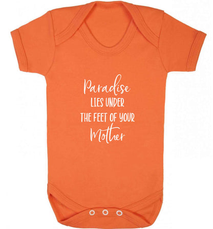 Paradise lies under the feet of your mother baby vest orange 18-24 months