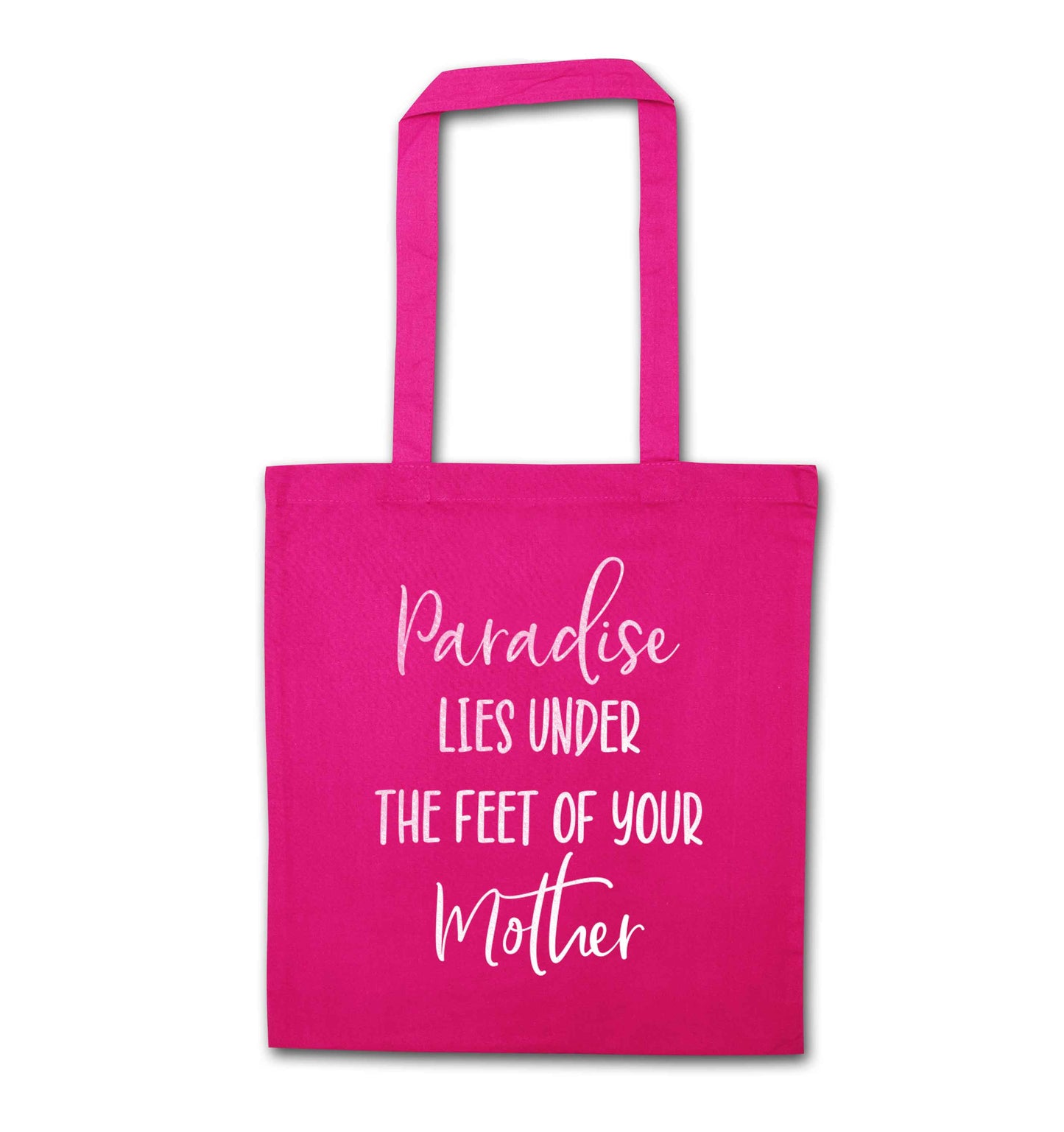Paradise lies under the feet of your mother pink tote bag