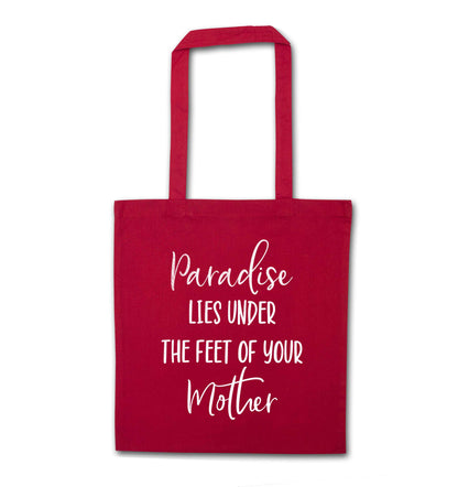 Paradise lies under the feet of your mother red tote bag