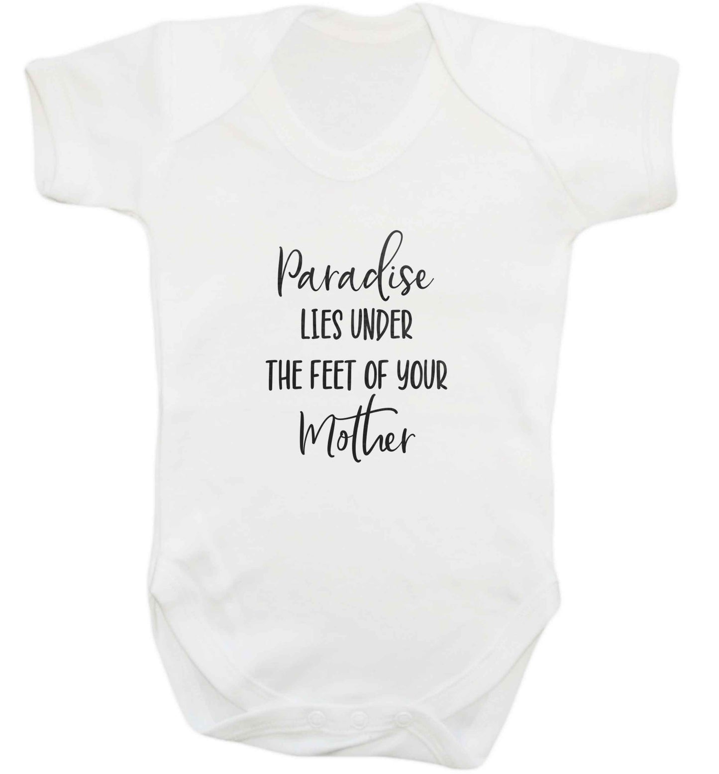 Paradise lies under the feet of your mother baby vest white 18-24 months