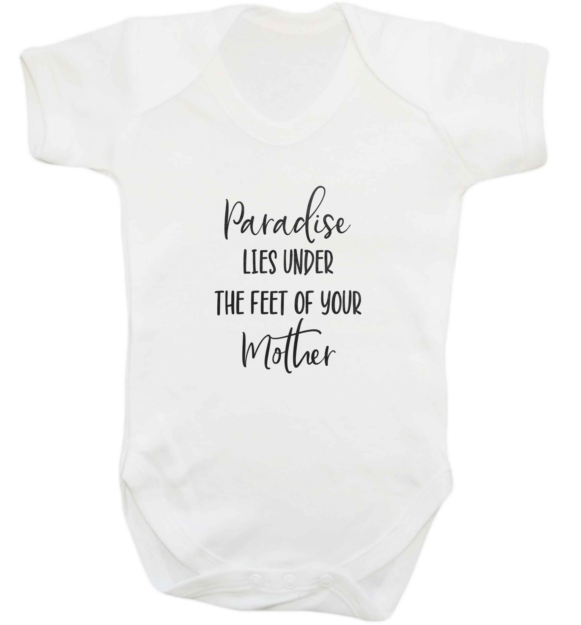 Paradise lies under the feet of your mother baby vest white 18-24 months