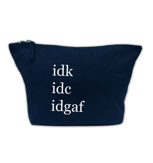 Idk Idc Idgaf navy makeup bag