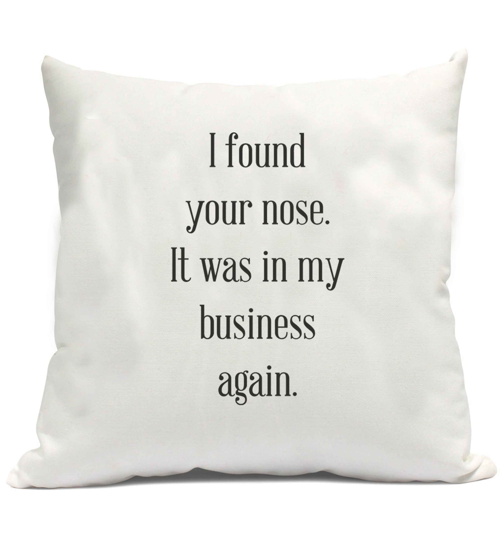 I found your nose it was in my business again cushion cover and filling