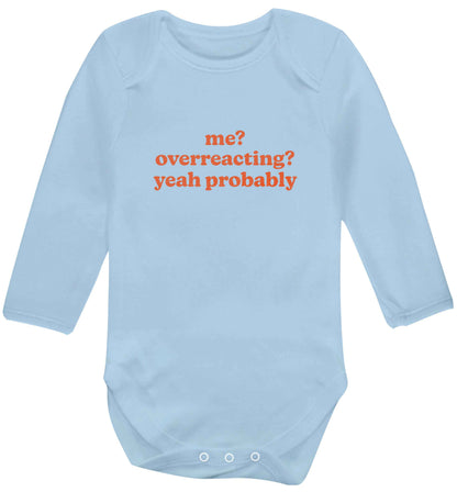 Me? Overreacting? Yeah probably baby vest long sleeved pale blue 6-12 months