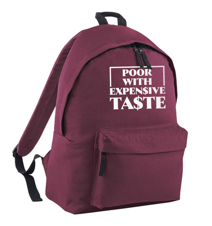 Poor with expensive taste maroon adults backpack
