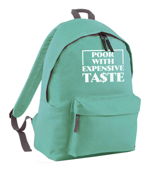 Poor with expensive taste mint adults backpack