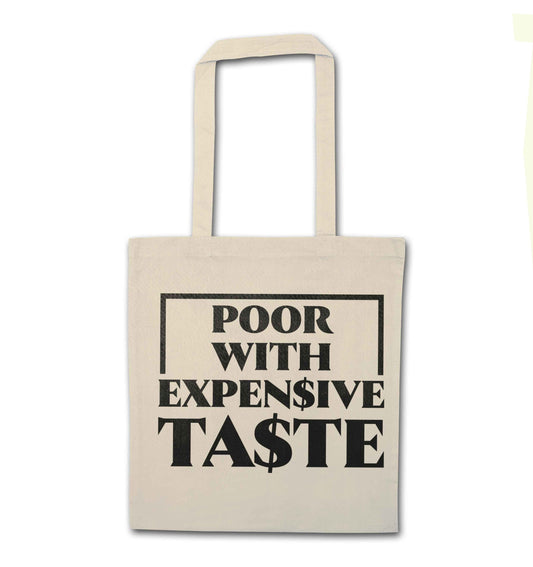 Poor with expensive taste natural tote bag