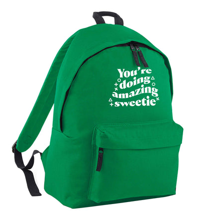 You're doing amazing sweetie green adults backpack