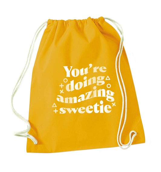 You're doing amazing sweetie mustard drawstring bag